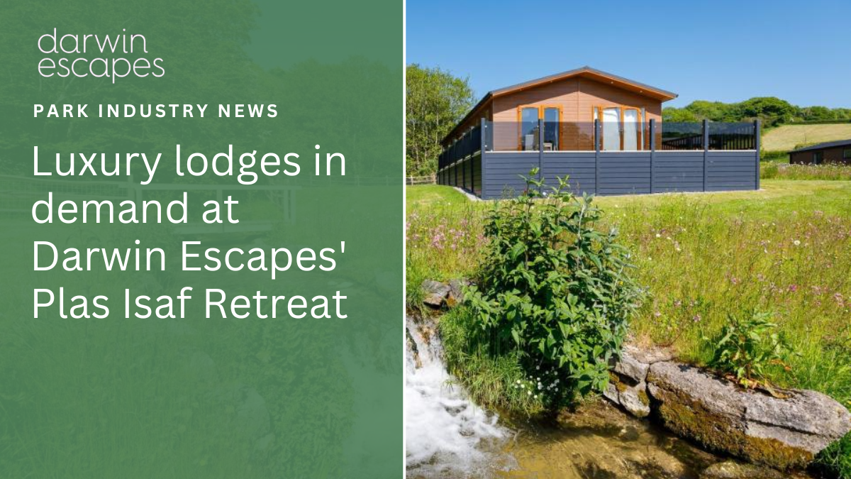 Luxury lodges in demand at Darwin Escapes' Plas Isaf retreat
